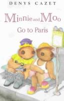 Cover of: Minnie and Moo Go to Paris. Book & Cassette by Denys Cazet
