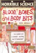 Cover of: Blood, Bones and Body Bits (Horrible Science) by 