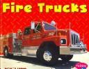 Cover of: Fire Trucks (Pebble Plus) by Carol K. Lindeen, Gail Saunders-Smith