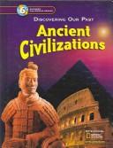 Cover of: Ancient Civilizations: Discovering Our Past - California Edition