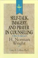 Cover of: Self-Talk, Imagery, and Prayer in Counseling (Resources for Christian Counselors Series, Vol 3)