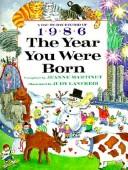The year you were born, 1986 by Jeanne Martinet