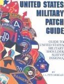 Cover of: United States Military Patch Guide by J. L. Pete Morgan