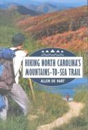 Cover of: Hiking North Carolina's Mountains-To-Sea Trail