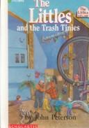 Cover of: The Littles and the Trash Tinies by 