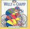 Cover of: Willy the Champ