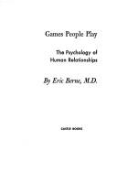 Cover of: Games People Play by Eric Berne