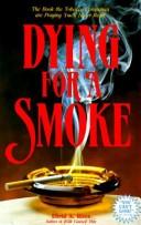 Cover of: Dying for a Smoke | David A. Rives