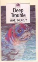 Deep trouble by Walt Morey