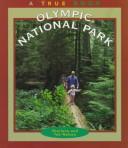 Cover of: Olympic National Park (True Books-National Parks) by Sharlene Nelson, Ted Nelson