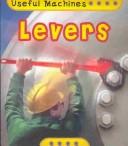 Cover of: Levers (Useful Machines)