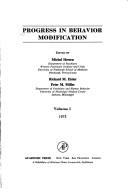 Cover of: Progress in Behavior Modification, Vol. 1 by Michel Hersen, Richard M. Eisler, Peter M. Miller
