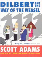 Cover of: Dilbert and the Way of the Weasel by Scott Adams