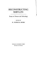 Cover of: Reconstructing Babylon: essays on women and technology