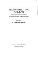 Cover of: Reconstructing Babylon: Essays on Women and Technology