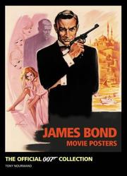 Cover of: James Bond Movie Posters by Tony Nourmand