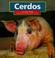 Cover of: Cerdos (Animales de La Granja)