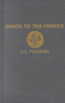 Cover of: Death to the French by C. S. Forester