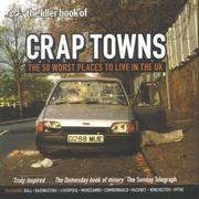 Cover of: The Idler Book of Crap Towns: The 50 Crap Worst Places to Live in the UK