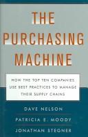 Cover of: The Purchasing Machine by Dave Nelson, Patricia E. Moody, Jonathan Stegner