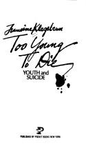 Cover of: Too Young To Die: Youth and Suicide