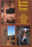 Cover of: Classic Desert Climbs by Fred Knapp