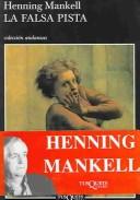 Cover of: LA Falsa Pista / Sidetracked by Henning Mankell