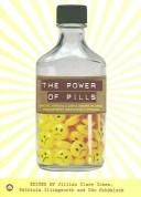 Cover of: The Power of Pills: Social, Ethical and Legal Issues in Drug Development, Marketing and Pricing