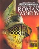 Cover of: The Usborne Internet-Linked Encyclopedia of the Roman World (History Encyclopedias) by 