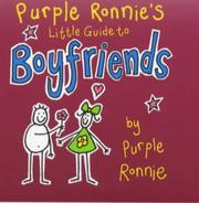 Cover of: Purple Ronnie's Little Guide to Boyfriends (Purple Ronnies)