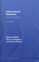 Cover of: International Relations by Martin Griffiths, Terry O'Callaghan, Steven C. Roach