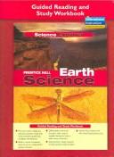 Cover of: Earth Science Guided Reading And Study Workbook And Lab Manual by Michael J. Padilla, Ioannis Miaoulis, Martha Cyr