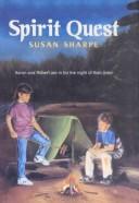 Cover of: Spirit Quest by Susan Sharpe, Susan Sharpe