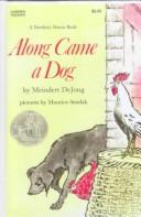 Cover of: Along Came a Dog