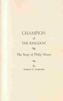 Cover of: Champion of the Kingdom: The Story of Philip Mauro