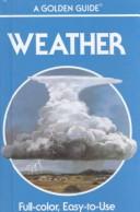 Cover of: Weather (Golden Guides) by Paul E. Lehr, R. Will Burnett, Herbert S. Zim