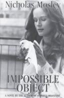 Cover of: Impossible Object by Nicholas Mosley