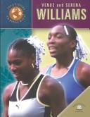 Cover of: Venus and Serena Williams (Trailblazers of the Modern World) | James Buckley
