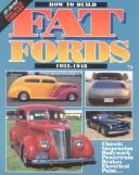 Cover of: How to Build Fat Fords: 1935-1948 (Tex Smith's Hot Rod Library)