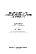 Cover of: Selectivity and Molecular Mechanisms of Toxicity