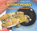 Cover of: El Autobus Magico Explora los Sentidos (The Magic School Bus #10) by Mary Pope Osborne, Bruce Degen, Pedro Gonzalez Caver (Translator)