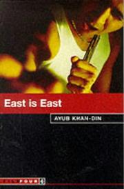 Cover of: East is East by Ayub Khan-Din, Ayub Khan-Din