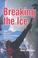 Cover of: Breaking the Ice