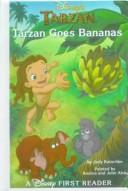 Cover of: Tarzan Goes Bananas (Disney's Tarzan)