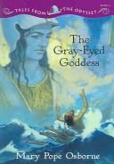 Cover of: Gray-Eyed Goddess by Mary Pope Osborne
