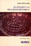 Cover of: El Estado y La Realidad Historica by Arturo Pellet Lastra