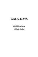 Cover of: Gala-Days | Gail Hamilton