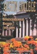 Cover of: Austin College: A Sesquicentennial History, 1849-1999