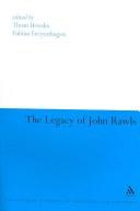 Cover of: Legacy of John Rawls (Continuum Studies in American Philosophy)