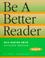 Cover of: Be a Better Reader